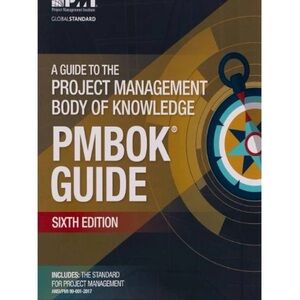 A Guide to the Project Management Body of Knowledge (PMBOK)